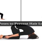 Yoga Poses to Prevent Hair Loss