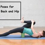 Yoga Poses for Lower Back and Hip Pain
