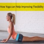 how can yoga help in improving your flexibility
