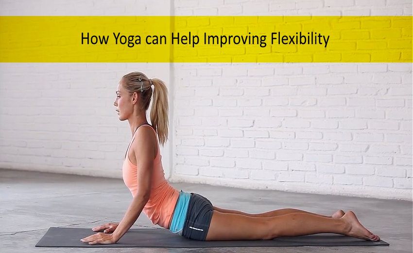 how can yoga help in improving your flexibility